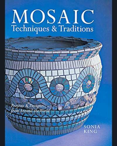 Mosaic Techniques & Traditions