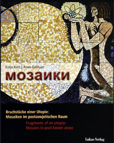 Mosaiki - Bruchstücke einer Utopie